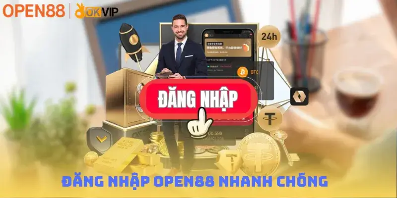 Đăng Nhập Open88 Nhanh Chóng